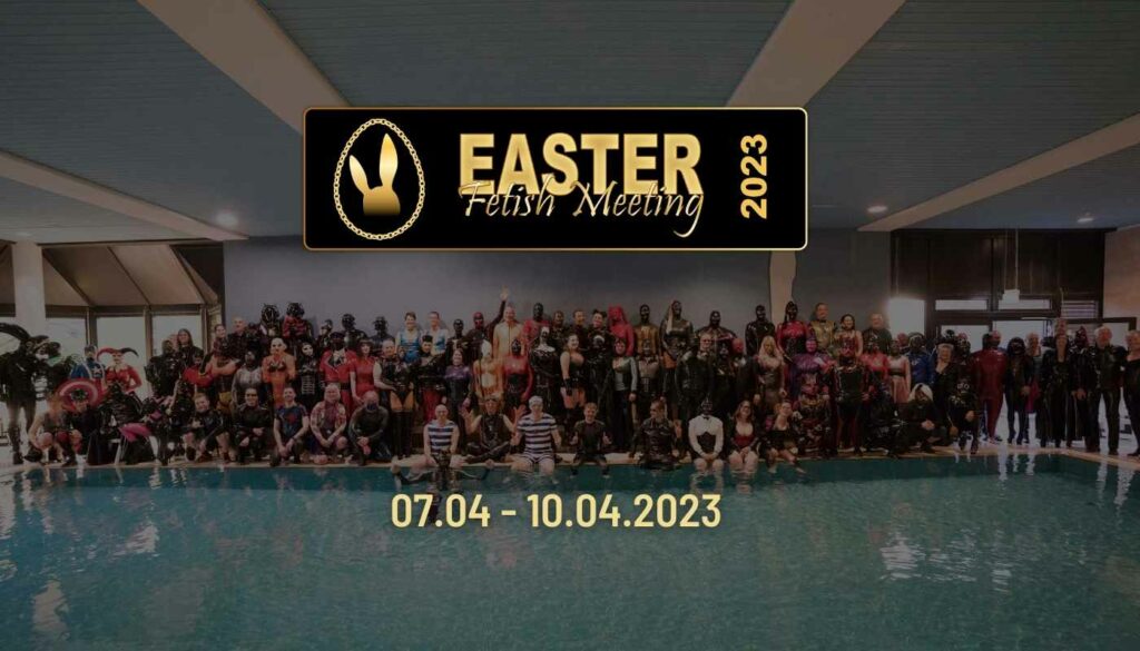 Banner Easter Fetish Meeting Essen Deutschland Gruppenfoto mit Informationen zum Event 07.04-10.04.2023